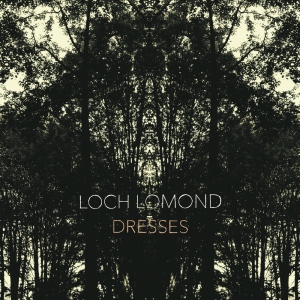 Loch Lomond: Dresses 